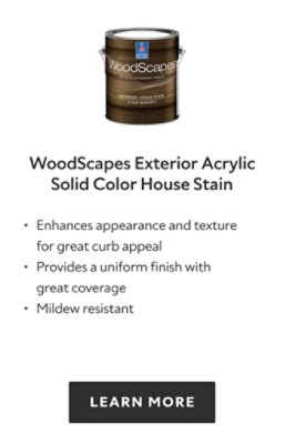 Woodscapes Exterior Acrylic Solid Color House Stain. Enhances appearance and texture for great curb appeal. Provides a uniform finish with great coverage. Mildew resistant. Learn more.